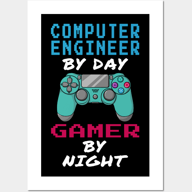 Computer Engineer By Day Gamer By Night Wall Art by jeric020290